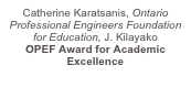 Catherine Karatsanis, Ontario Professional Engineers Foundationfor Education, J. Kilayako OPEF Award for Academic Excellence 
